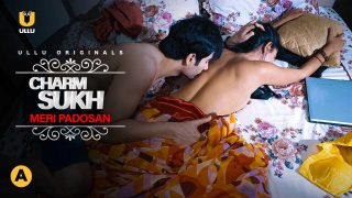 Charamsukh Meri Padosan 2021 Ullu Web Series Episode 24 Full Video