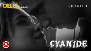 Cyanide Episode 4 Ullu Originals 2021 Hindi Hot Web Series