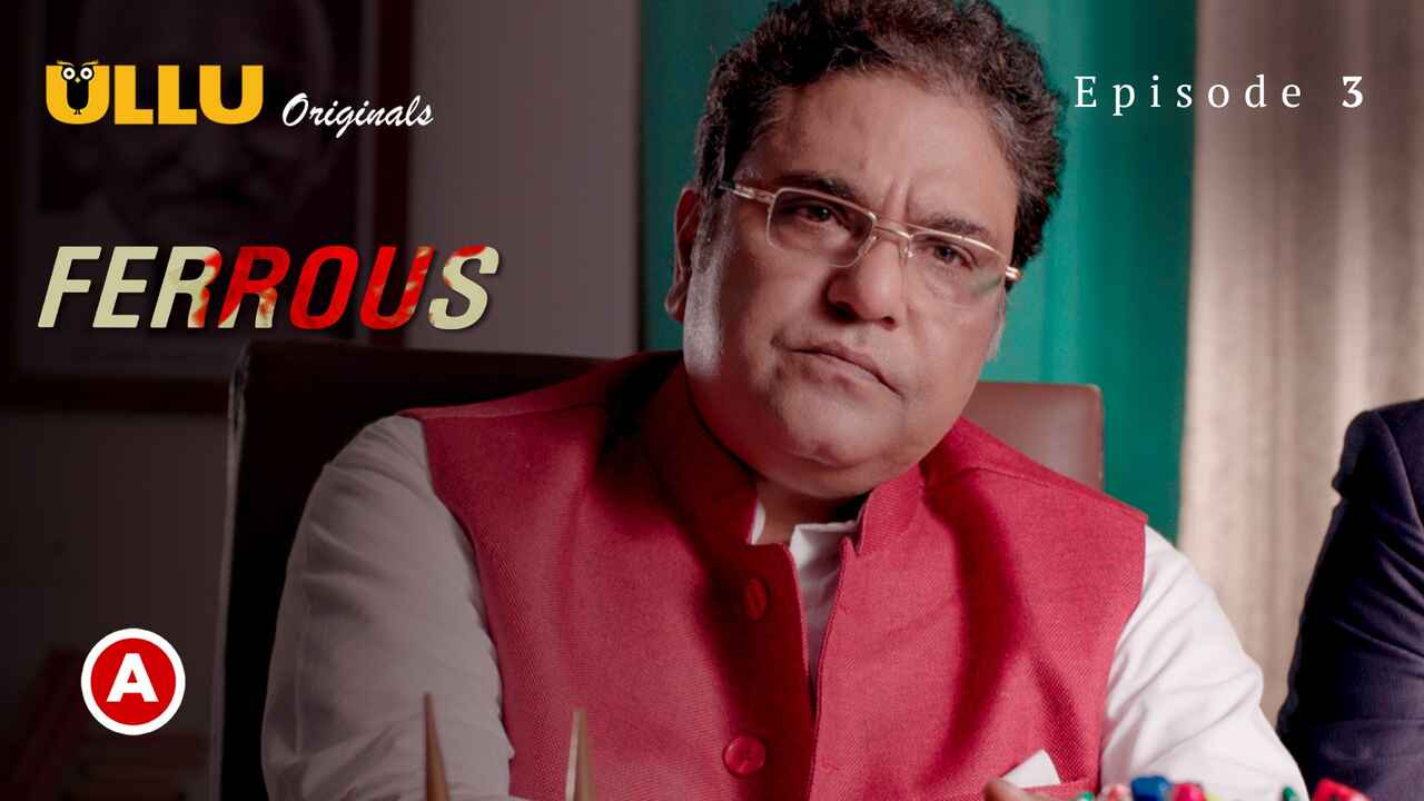 Ferrous Part 1 Ullu Originals Hindi Web Series 2022 Episode3