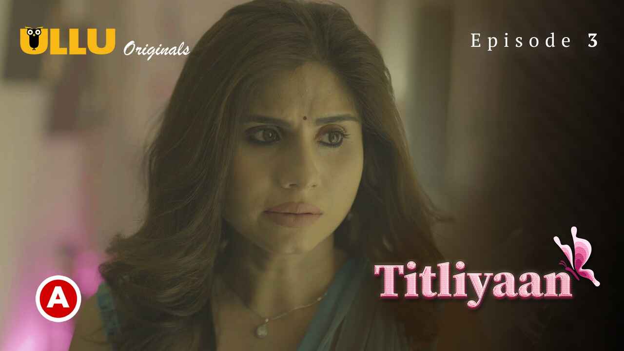 Titliyaan Part 1 Ullu Hindi Hot Sex Web Series 2022 Ep 3
