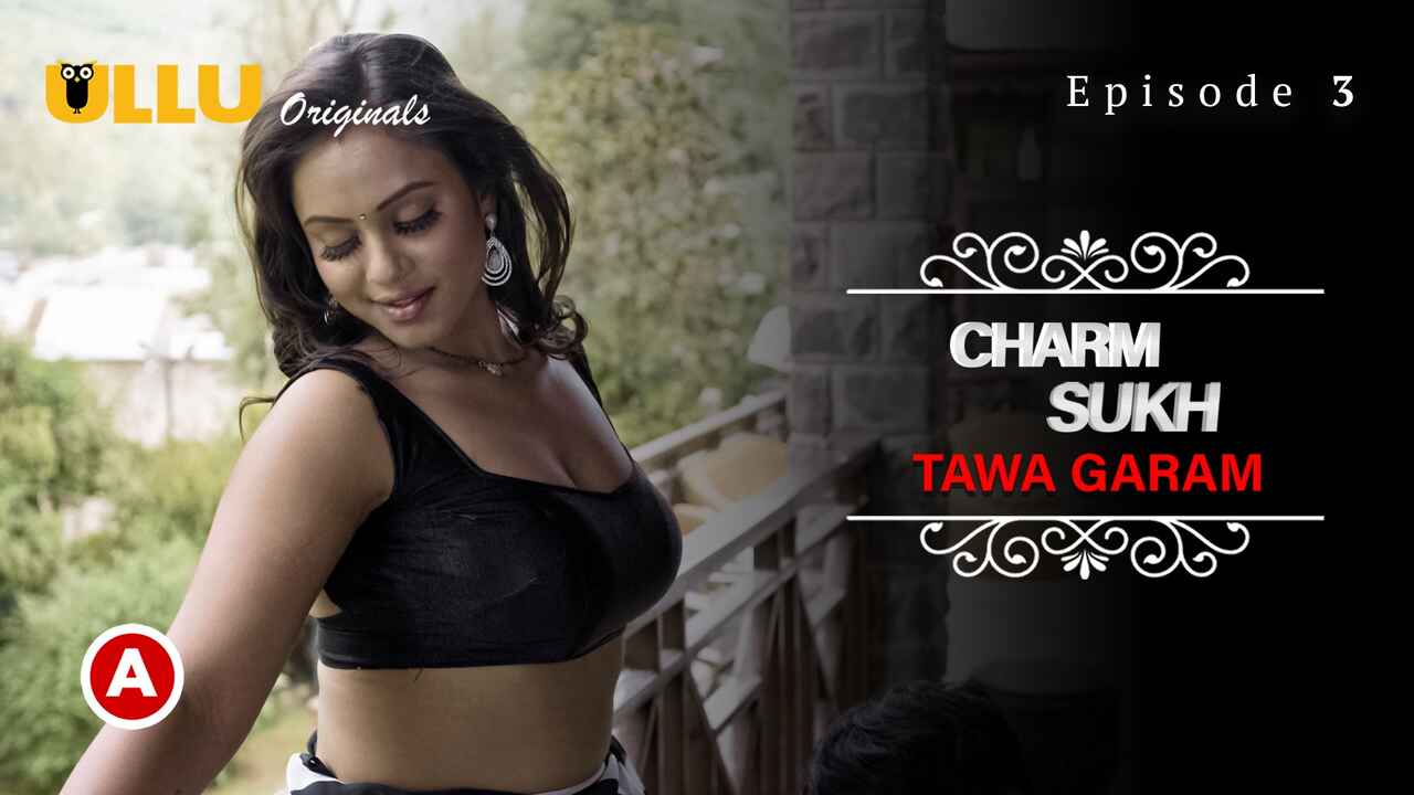 Charmsukh Tawa Garam Part 2 Ullu Sex Web Series Episode 3