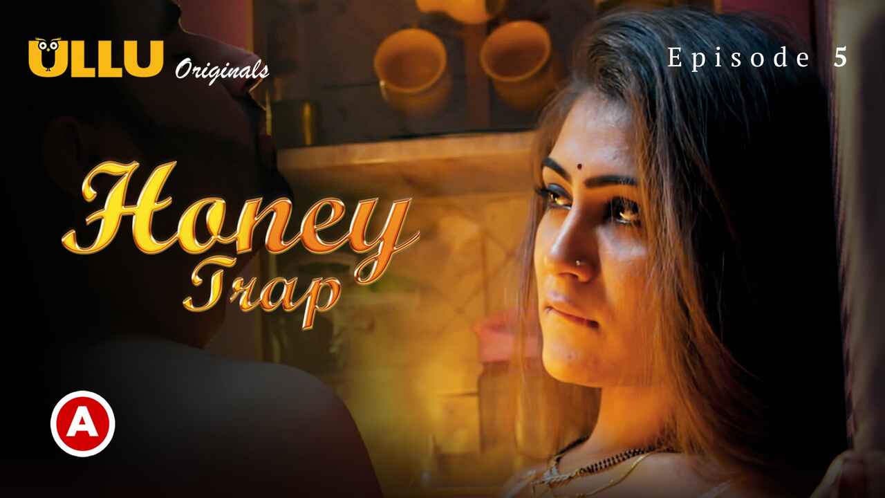 Honey Trap Part 2 2022 Ullu Hindi Sex Web Series Ep 5