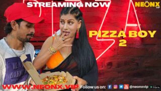 Pizza Boy 2 2022 Neonx Vip Originals Hindi Uncut XXX Video