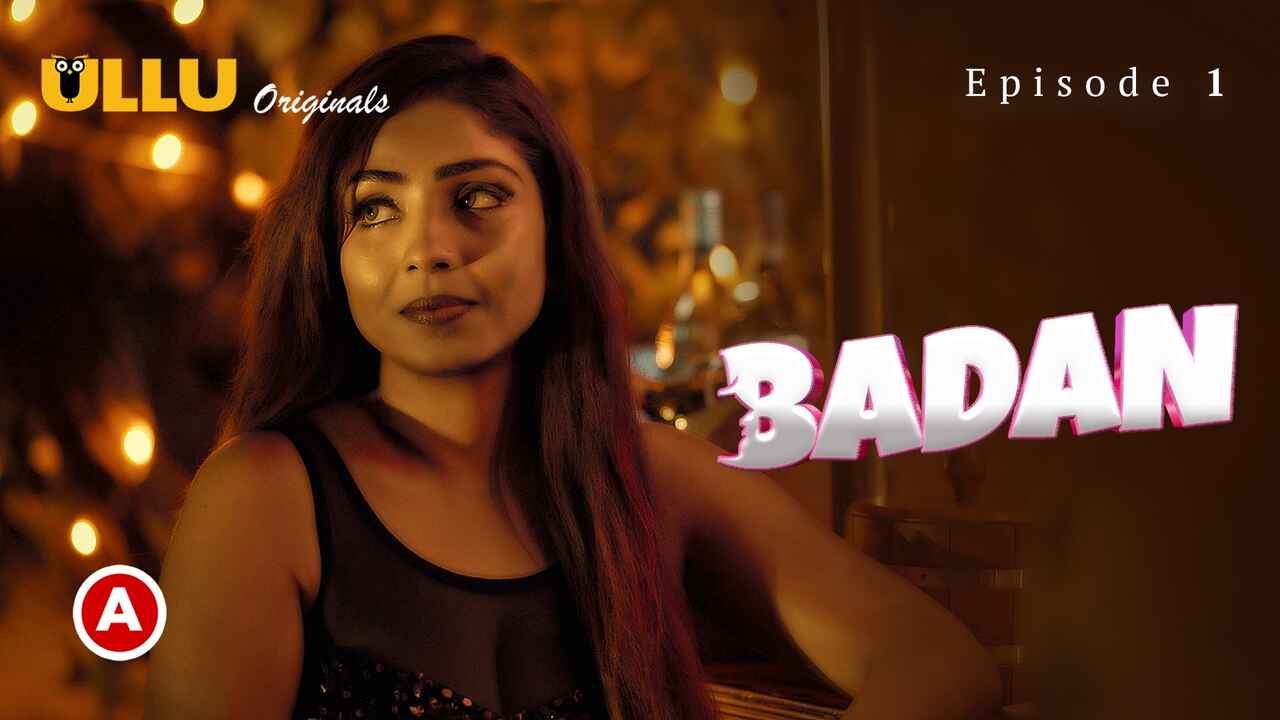 Badan 2023 Ullu Originals Hindi XXX Web Series Episode 1