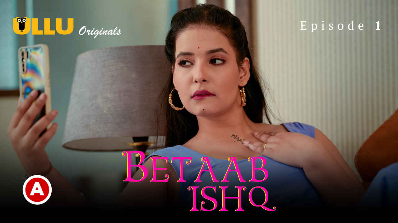 Betaab Ishq 2023 Ullu Hindi XXX Web Series Episode 1