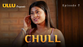 Chull Part 3 2023 Ullu Originals Hindi XXX Web Series Ep 7