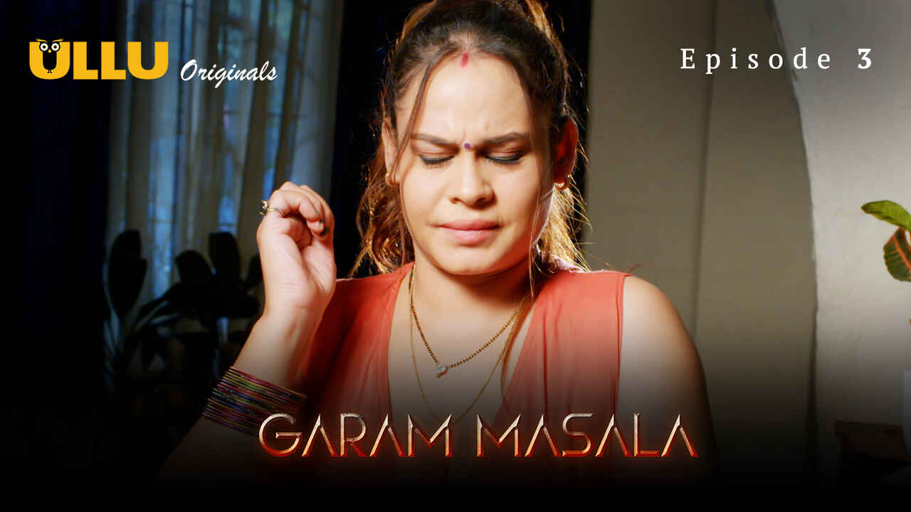 Garam Masala Part 1 Ullu Originals Hindi XXX Web Series Ep 3