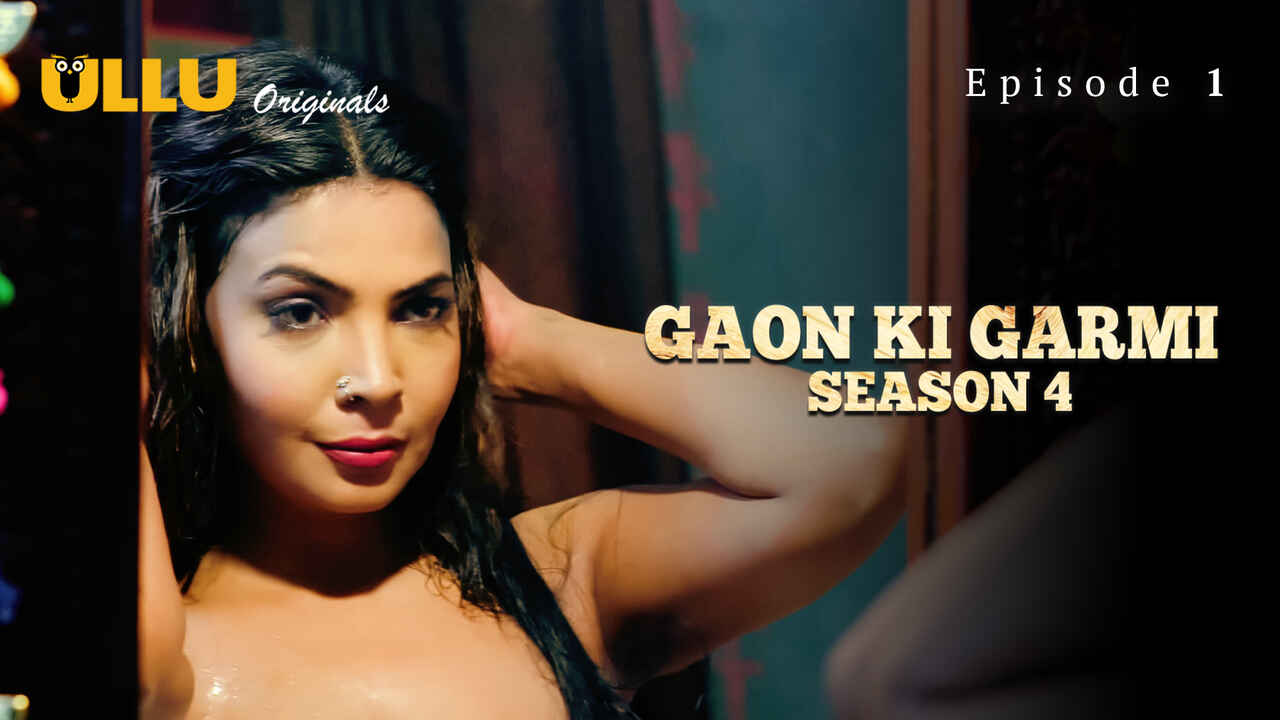 Gaon Ki Garmi Season 4 2023 Ullu Hindi XXX Web Series Ep 1