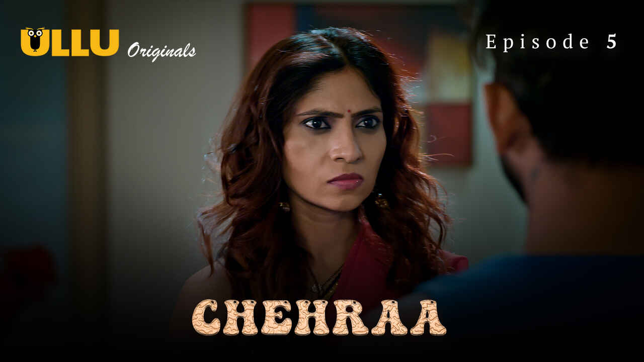 Chehraa 2024 Ullu Originals Hindi XXX Web Series Episode 5