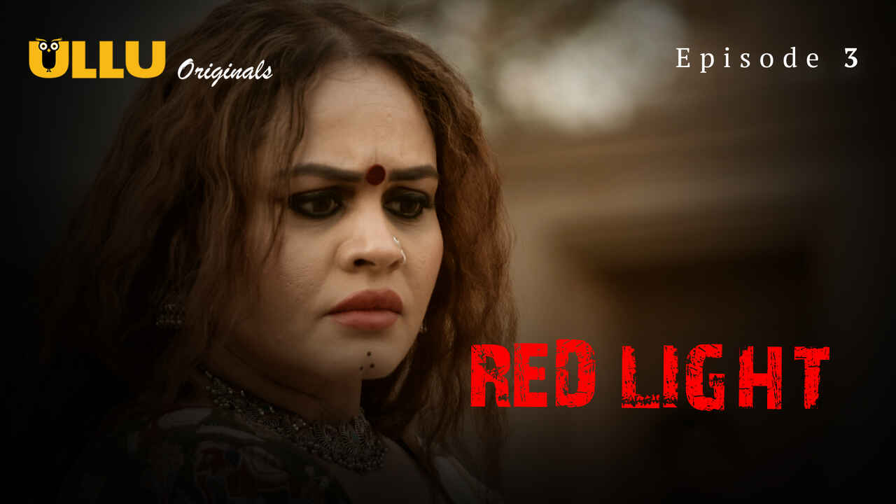 Red Light 2024 Ullu Originals Hindi XXX Web Series Episode 3
