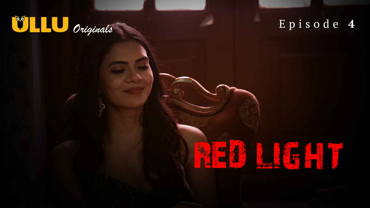 Red Light 2024 Ullu Originals Hindi XXX Web Series Episode 4