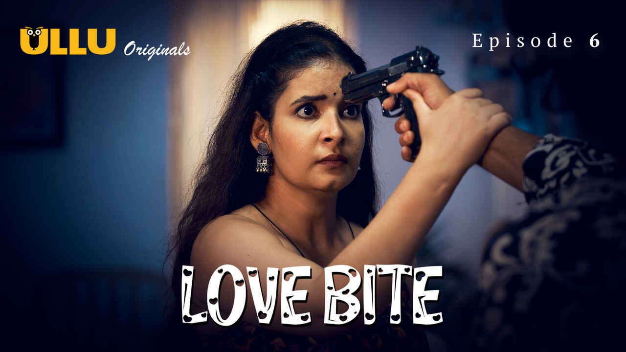Love Bite 2024 Ullu Originals Hindi XXX Web Series Ep 6