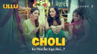 Choli Ke Peeche Kya Hai 2024 Ullu Hindi XXX Web Series Ep 2