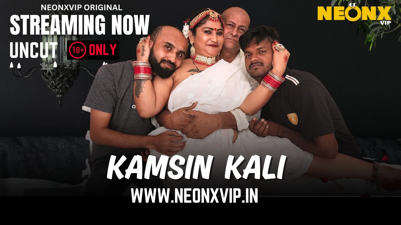 Kamsin Kali 2025 Neonx Vip Hindi Uncut XXX Video